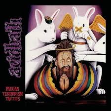 Acid Bath – Paegan Terrorism Tactics
